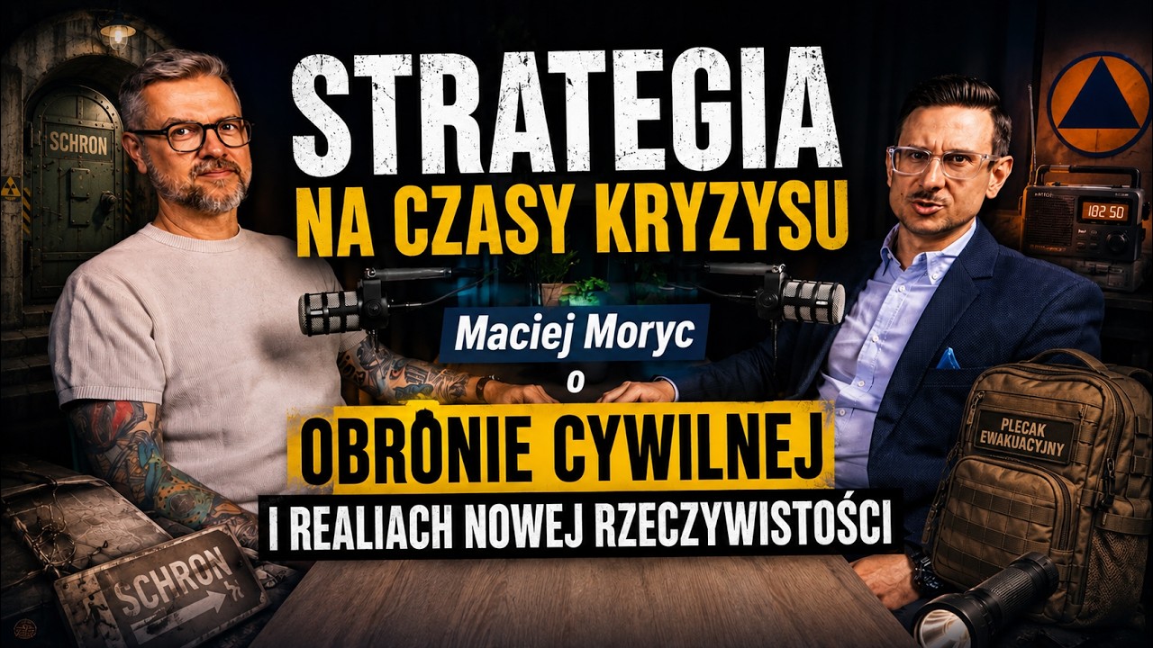  STRATEGIA NA CZASY KRYZYSU - prawnik i były oficer wywiadu Maciej Moryc